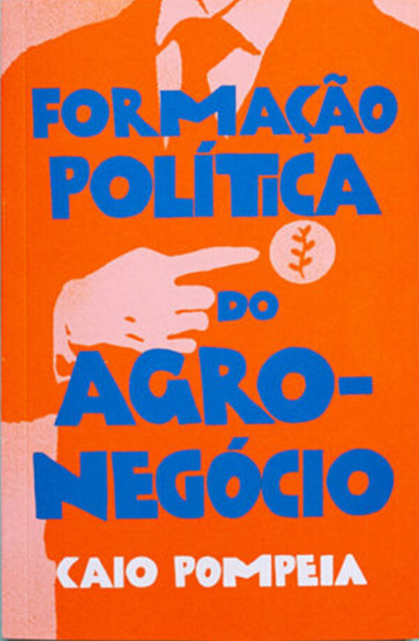 Formação política do agronegócio