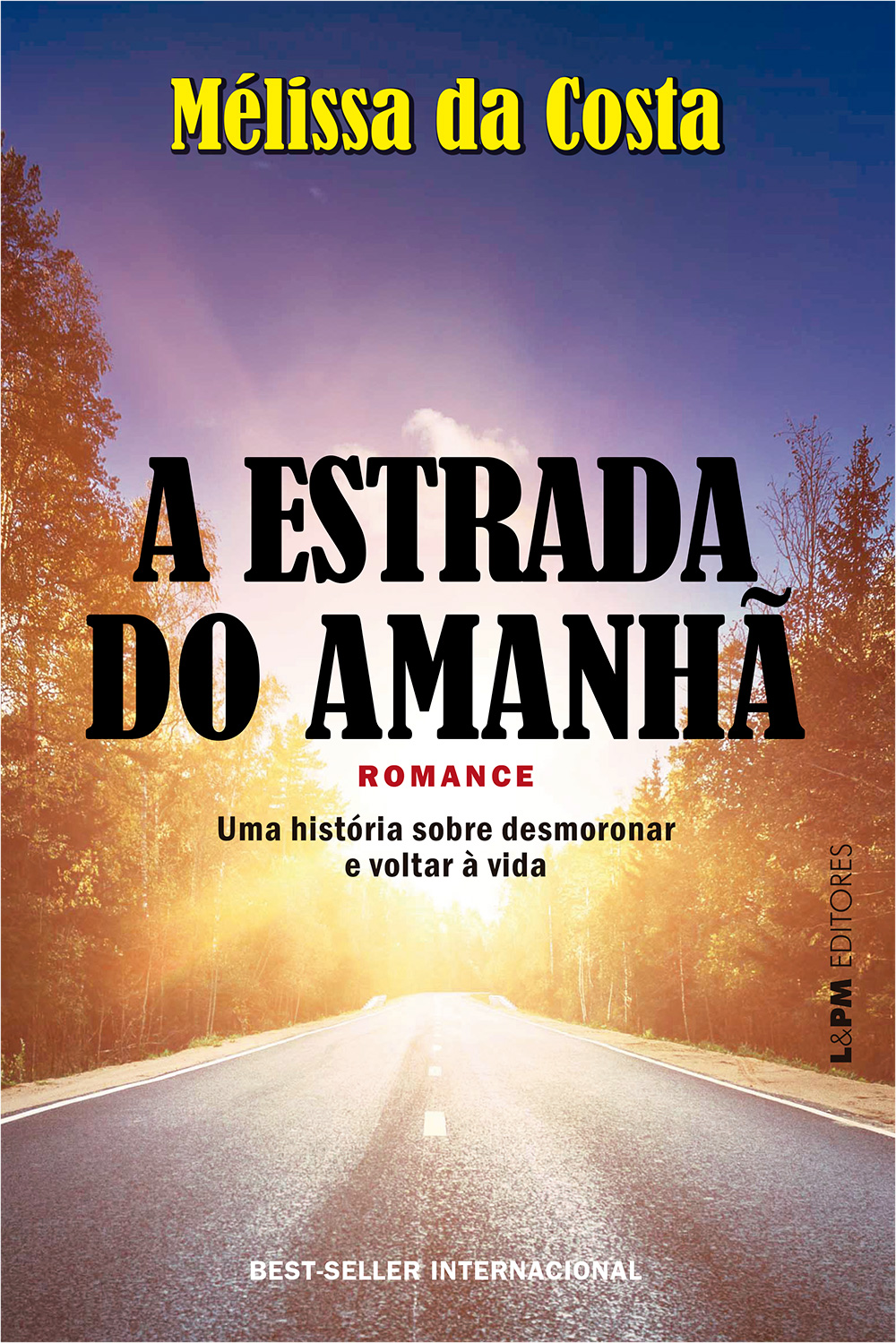 A Estrada do Amanhã A Estrada do Amanhã