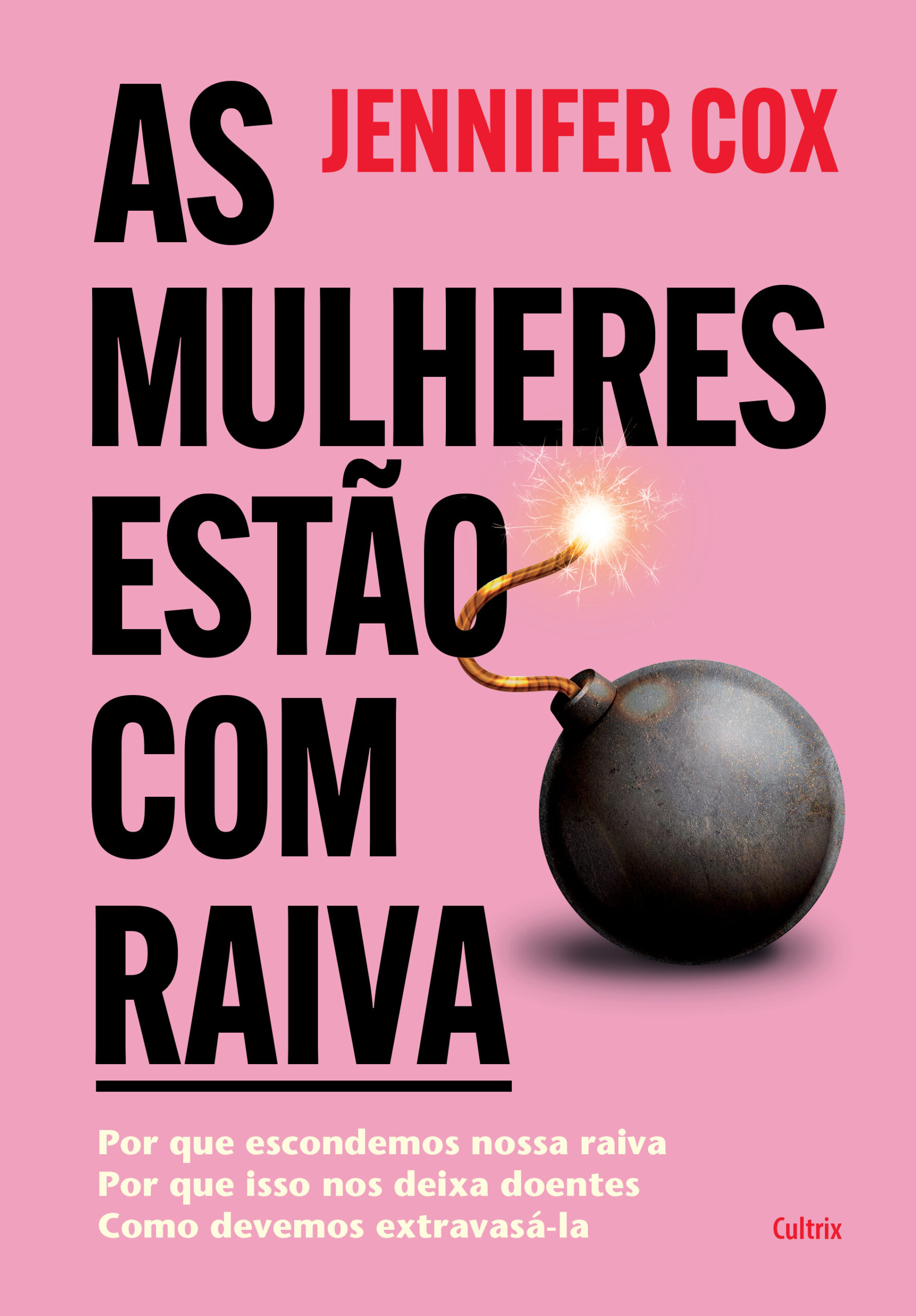 As mulheres estão com raiva