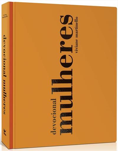 Devocional Mulheres 2026 – Viviane Martinello – Editora Vida
